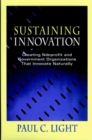 Sustaining Innovation : Creating Nonprofit and Government Organizations that Innovate Naturally - Book