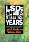 LSD: Still With Us After All These Years : Based on the National Institute of Drug Abuse Studies on the Resurgence of Contemporary LSD Use - Book