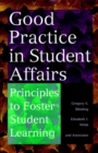 Good Practice in Student Affairs : Principles to Foster Student Learning - Book