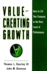Value-Creating Growth : How to Lift Your Company to the Next Level of Performance - Book