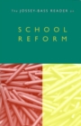 The Jossey-Bass Reader on School Reform - Book