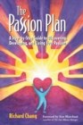 The Passion Plan : A Step-by-Step Guide to Discovering, Developing, and Living Your Passion - Book