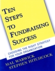 Ten Steps to Fundraising Success : Choosing the Right Strategy for Your Organization - Book