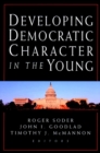 Developing Democratic Character in the Young - Book
