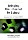 Bringing the Internet to School : Lessons from an Urban District - Book