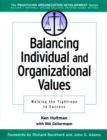 Balancing Individual and Organizational Values : Walking the Tightrope to Success - Book