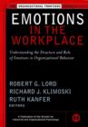 Emotions in the Workplace : Understanding the Structure and Role of Emotions in Organizational Behavior - Book