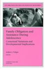 Family Obligation and Assistance During Adolescence: Contextual Variations and Developmental Implications : New Directions for Child and Adolescent Development, Number 94 - Book