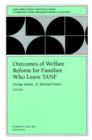 Outcomes of Welfare Reform for Families Who Leave TANF : New Directions for Evaluation, Number 91 - Book