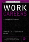 Work Careers : A Developmental Perspective - Book