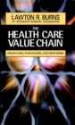 The Health Care Value Chain : Producers, Purchasers, and Providers - Book