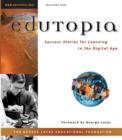 Edutopia : Success Stories for Learning in the Digital Age - Book