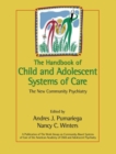 The Handbook of Child and Adolescent Systems of Care : The New Community Psychiatry - Book