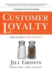 Customer Loyalty : How to Earn It, How to Keep It - Book
