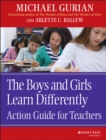 The Boys and Girls Learn Differently Action Guide for Teachers - Book