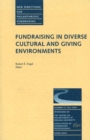 Fundraising in Diverse Cultural and Giving Environments : New Directions for Philanthropic Fundraising, Number 37 - Book