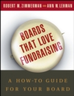 Boards That Love Fundraising : A How-to Guide for Your Board - Book