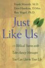 Just Like Us : 15 Biblical Stories with Take-away Messages You Can Use in Your Life - Book