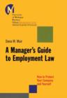 A Manager's Guide to Employment Law : How to Protect Your Company and Yourself - eBook