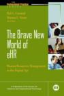 The Brave New World of eHR : Human Resources in the Digital Age - Book