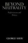 Beyond Neutrality : Confronting the Crisis in Conflict Resolution - eBook