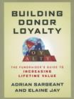 Building Donor Loyalty : The Fundraiser's Guide to Increasing Lifetime Value - eBook