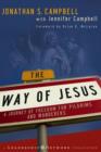 The Way of Jesus : A Journey of Freedom for Pilgrims and Wanderers - Book