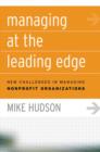 Managing at the Leading Edge : New Challenges in Managing Nonprofit Organizations - Book