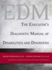The Educator's Diagnostic Manual of Disabilities and Disorders - Book