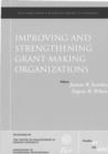 Improving and Stregthening Grant Making Organizations : New Directions for Philanthropic Fundraising, Number 45 - Book