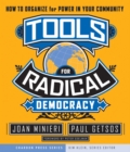 Tools for Radical Democracy : How to Organize for Power in Your Community - Book