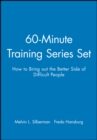 60-Minute Training Series Set: How to Bring out the Better Side of Difficult People - Book
