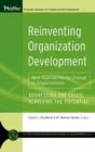 Reinventing Organization Development : New Approaches to Change in Organizations - Book