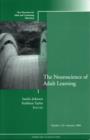 The Neuroscience of Adult Learning : New Directions for Adult and Continuing Education, Number 110 - Book