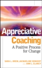 Appreciative Coaching : A Positive Process for Change - eBook