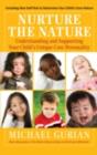 Nurture the Nature : Understanding and Supporting Your Child's Unique Core Personality - eBook