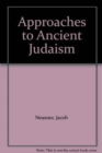 Approaches to Ancient Judaism : New Series - Book