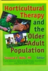 Horticultural Therapy and the Older Adult Population - Book