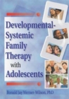 Developmental-Systemic Family Therapy with Adolescents - Book