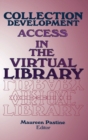Collection Development : Access in the Virtual Library - Book