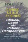 Disability and Chronic Fatigue Syndrome : Clinical, Legal, and Patient Perspectives - Book
