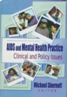 AIDS and Mental Health Practice : Clinical and Policy Issues - Book