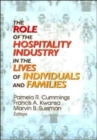 The Role of the Hospitality Industry in the Lives of Individuals and Families - Book