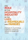 The Role of the Hospitality Industry in the Lives of Individuals and Families - Book