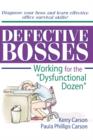 Defective Bosses : Working for the ”Dysfunctional Dozen” - Book