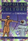 Popular Culture : Cavespace to Cyberspace - Book