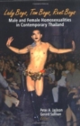 Lady Boys, Tom Boys, Rent Boys : Male and Female Homosexualities in Contemporary Thailand - Book