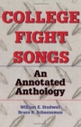 College Fight Songs : An Annotated Anthology - Book