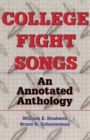 College Fight Songs : An Annotated Anthology - Book
