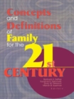 Concepts and Definitions of Family for the 21st Century - Book